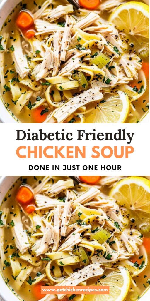 A bowl of low-carb diabetic-friendly chicken noodle soup with text overlay highlighting its quick and healthy preparation in just one hour.