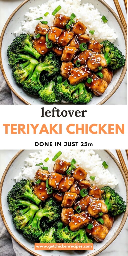 Bowl of leftover teriyaki chicken served with broccoli and rice, garnished with sesame seeds and green onions, with text overlay promoting a quick recipe.