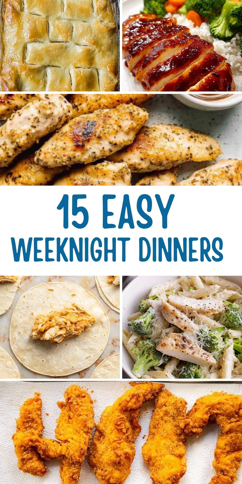 Collage of family-friendly chicken dinners including pasta, pot pie, BBQ chicken, and chicken tenders—easy meals for picky eaters.