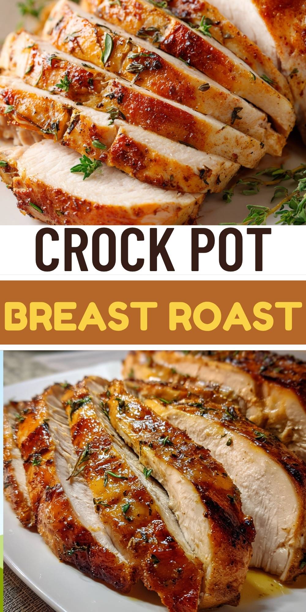 Pinterest pin collage showing Butterball turkey breast roast sliced with text overlay &ldquo;Crock Pot Breast Roast.&rdquo;