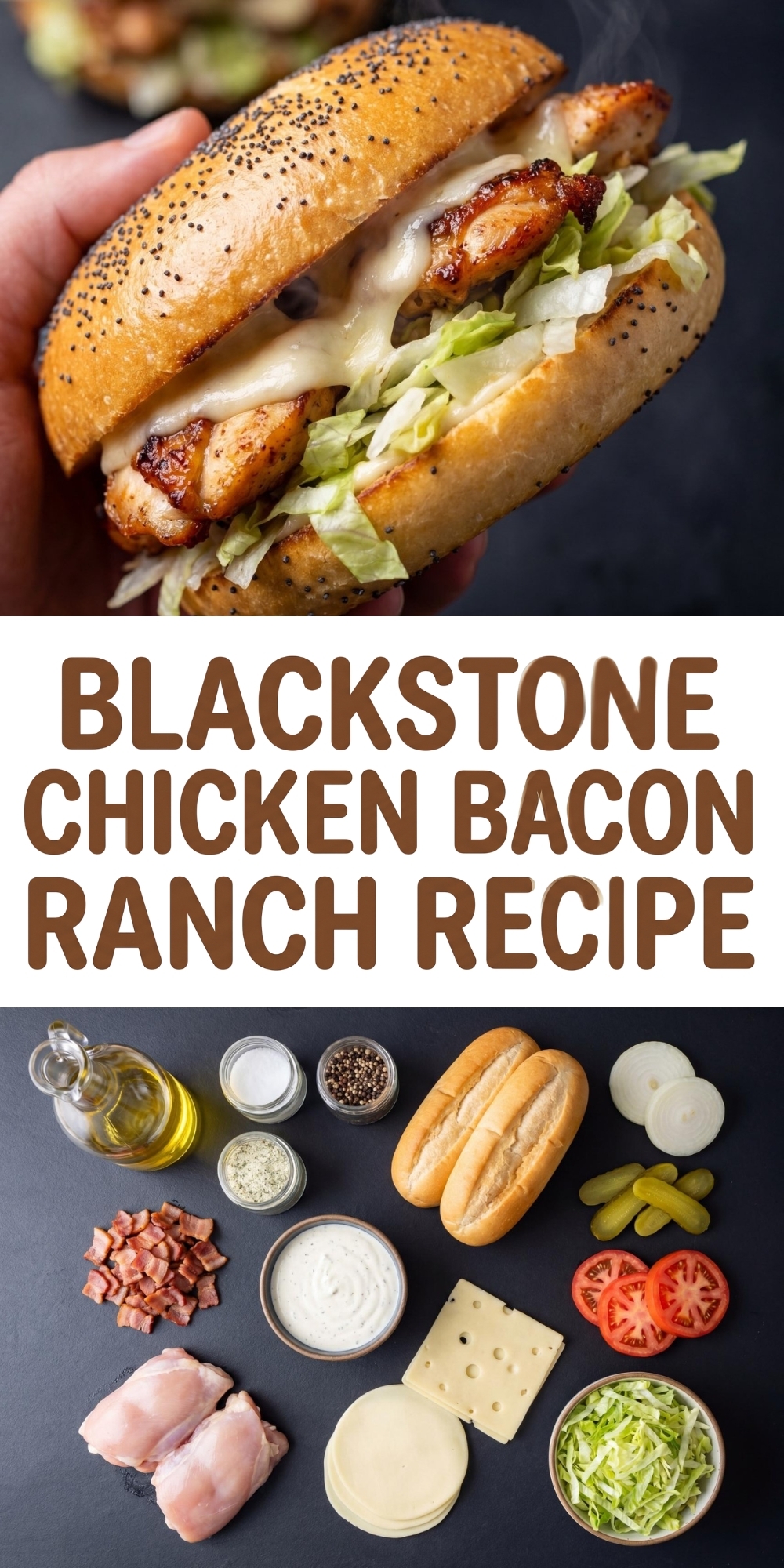 A vertical collage featuring a finished chicken bacon ranch sandwich on top and the raw ingredients organized below.
