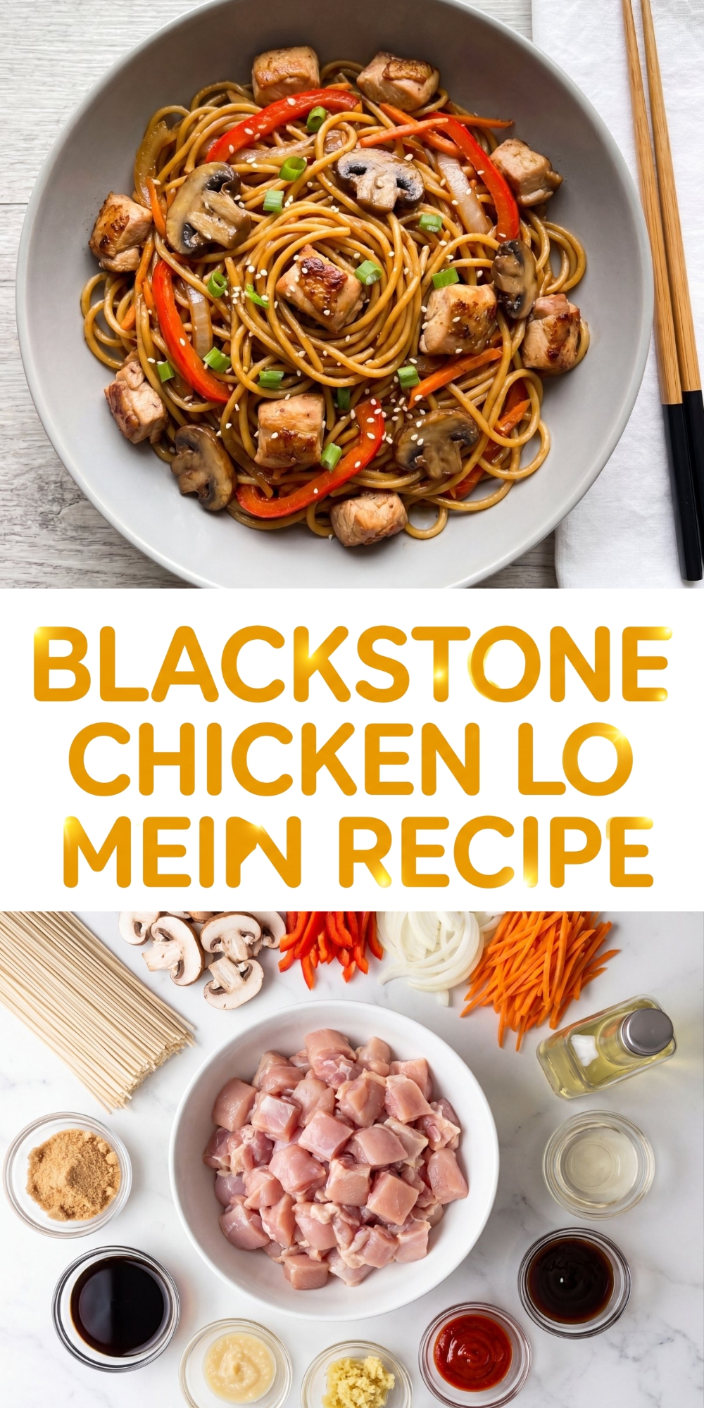 A composite graphic with a recipe title, a bowl of finished chicken lo mein, and the spread of raw ingredients.